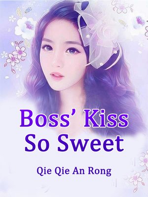 cover image of Boss' Kiss So Sweet